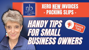 How to produce a simple Packing Slip in NEW Invoicing in Xero