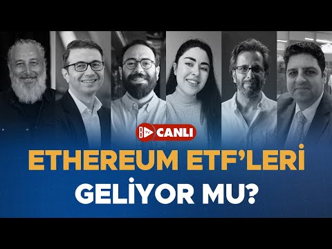 Spot Ethereum ETF'leri için kritik karar günü! | ÖZEL YAYIN