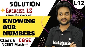 L12| Class 6  Solution Exercise - 1.3 (Complete Exercise) | Maths Chapter 1 | Knowing Our Numbers