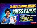 Class 12 Mathematics Guess Paper 2024 | Most Important Topics | Score 95+
