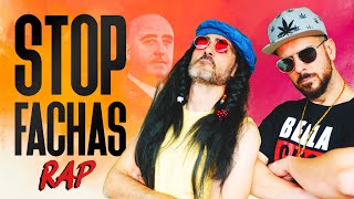 STOP FACHAS | El RAP de los PROGRES | Alerta Antifascista (PARODIA) | Vox | PSOE | PP | Podemos
