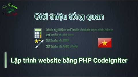 001 - Gioi Thieu Tong Quan - Lap Trinh CodeIgniter
