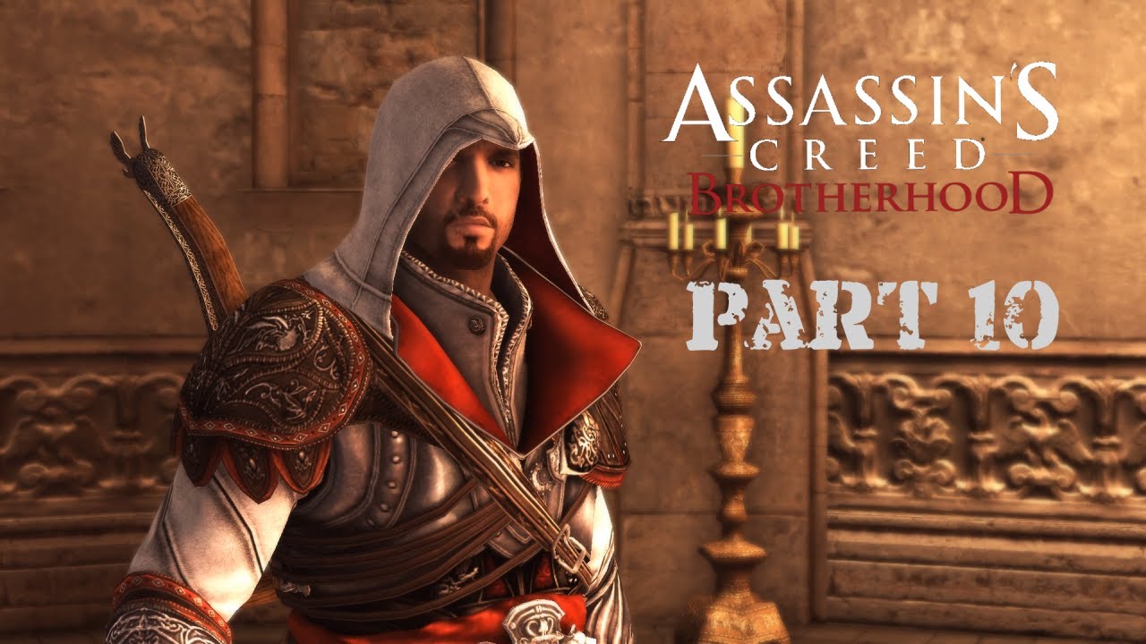 Assassin S Creed Brotherhood Gameplay Walkthrough Part 10 Youtube