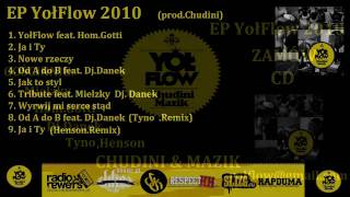 08.Chudini & Mazik - Od A Do B Feat. Dj.danek Tyno Remix Ep.yołflow.2010