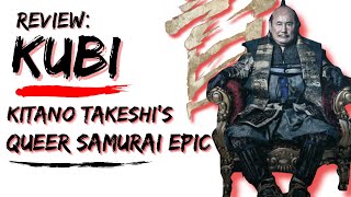 Review: In Beat Takeshi’s Kubi, Samurai are Queer Yakuza