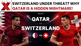 Qatar vs Switzerland Preview: Can Lopetegui’s Qatar Shock The Swiss? | FIFA World Cup 2026
