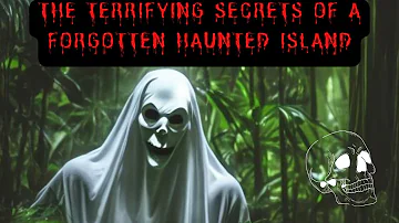 The TERRIFYING Secrets of A Forgotten HAUNTED Island - HORROR STORY #horrorstory #creepypasta #scary