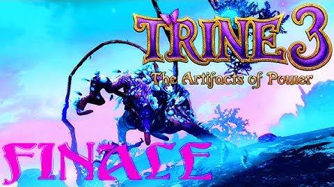 Trine 3: The Artifacts Of Power (Finale) | When Dark Tree Attack (T)