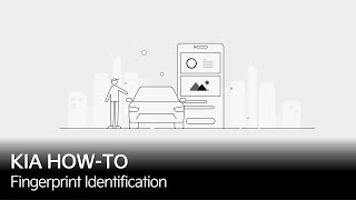 KIA HOW-TO | Fingerprint Identification
