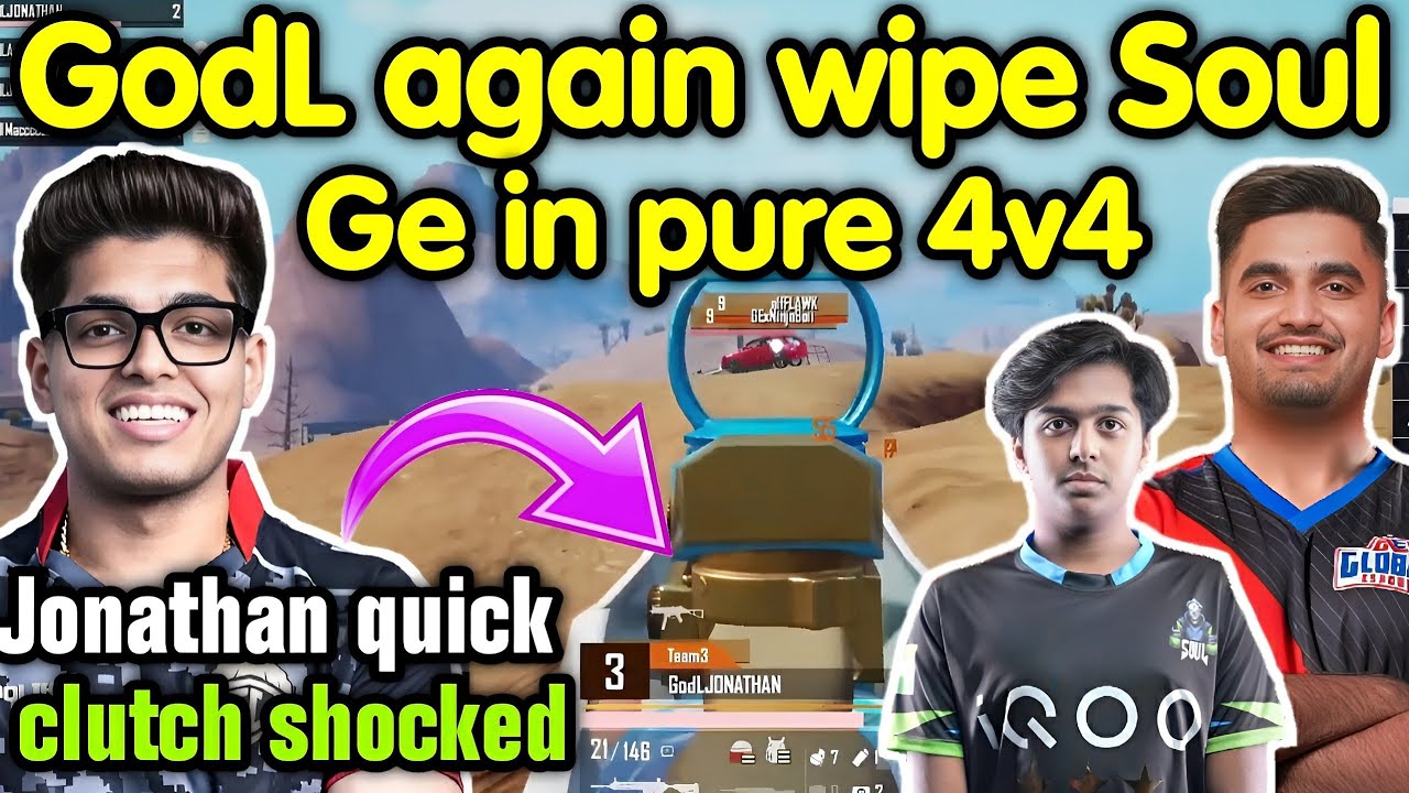 Godlike again wipe Ge & Soul in pure 4v4 fight 🥵 Jonathan quick clutch ...