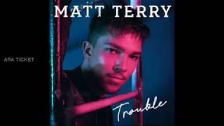 Trouble - Matt Terry Lyrical Video
