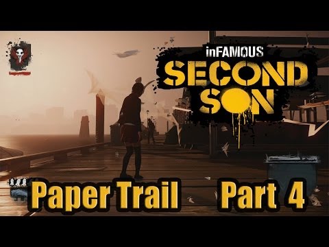 Infamous Second Son :-: Paper Trail :-: Part 4 :-: Full Tutorial