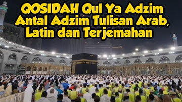 Qosidah Qul Ya Adzim Antal Adzim arti, lirik dan latin