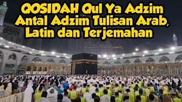 Qosidah Qul Ya Adzim Antal Adzim arti, lirik dan latin