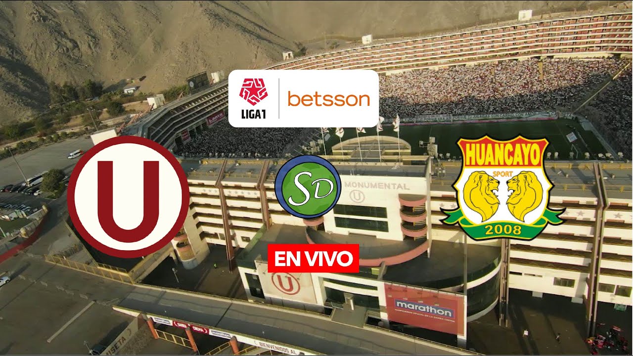 Universitario vs Sport Huancayo | PARTIDO EN VIVO | Liga 1 Clausura ...