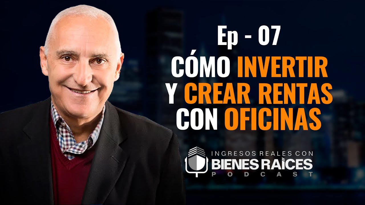 Cómo Ganar Dinero Arrendando Oficinas | EPISODIO 7