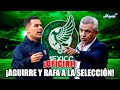 🚨OFICIAL: JAVIER AGUIRRE Y RAFA MÁRQUEZ A LA SELECCIÓN | ¿Buena decisión?
