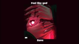 Feel like god X Bane (Remix)