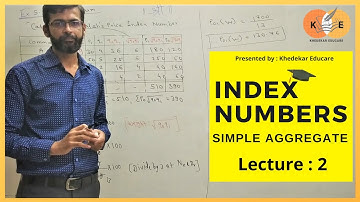 Index Numbers Lecture #2 | Simple Aggregate Method | Price Index Number | Khedekar Educare