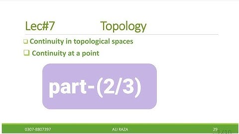 Topology lec#7(2/3) Continuity at a point in topological spaces