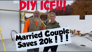 Married Couple Saves 20K DIYing ICF!!!