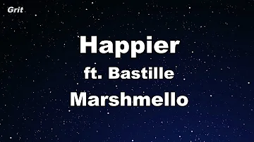 Happier - Marshmello ft. Bastille Karaoke 【No Guide Melody】 Instrumental