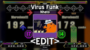「DDR EDIT」 Virus Funk (CHALLENGE 17 & EXPERT 14)