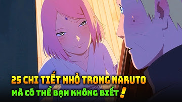 Tổng Hợp 25 Chi Tiết Nhỏ Trong Naruto Mà Bạn Có Thể Không Biết