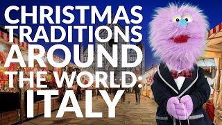 Christmas Traditions Around The World Italy