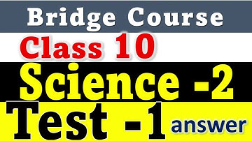 10th Std  Science 2 Bridge Course -Test 1 Activity day 1 to 5 Class 10 Setu Abhyaskram English med