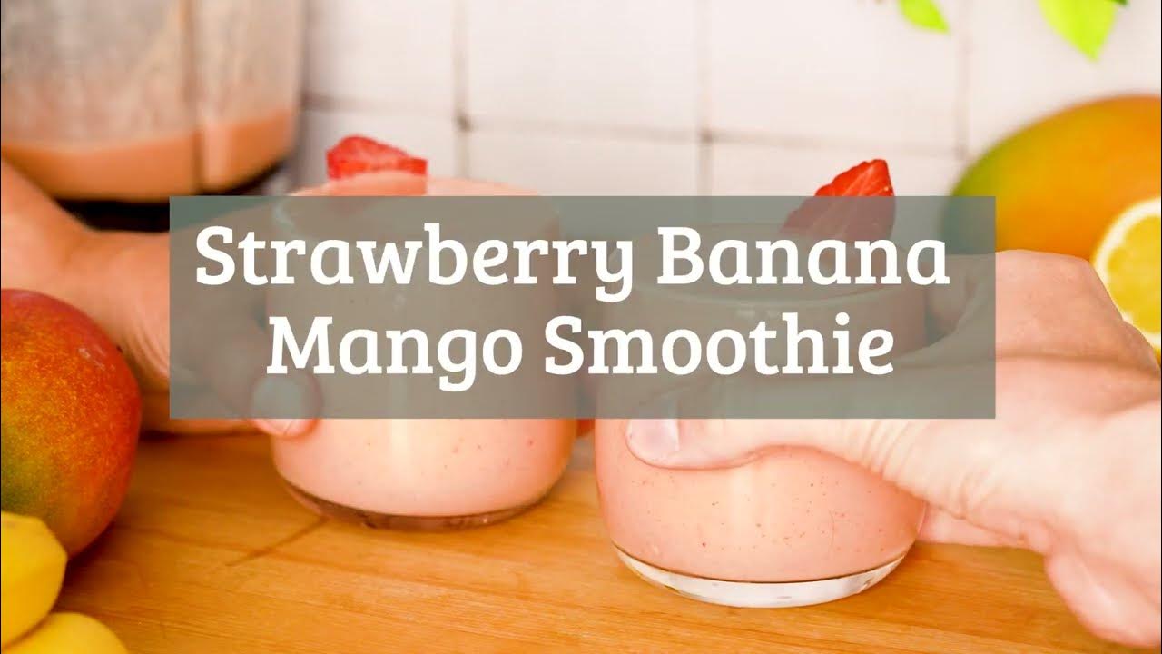 Easy Strawberry Banana Mango Smoothie (no yogurt) YouTube