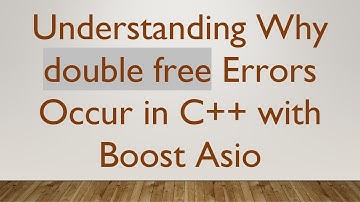 Understanding Why double free Errors Occur in C+ +  with Boost Asio