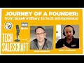 Journey of a founder  tech salescraft with benny lakunishok cofounder and ceo at zero networks