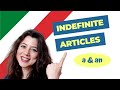 INDEFINITE ARTICLES in Italian (How to say "a" and "an" & uses)