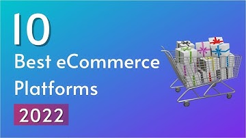 10 Best eCommerce Platforms in 2022 | Expert Pick of SoftAsia Tech