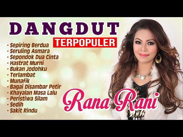 Rana Rani - Dangdut Terpopuler class=