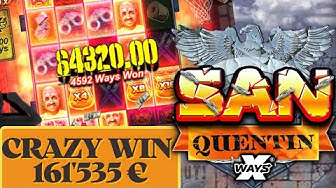 SAN QUENTIN  CRAZY WIN 161'535 € on the BALANCE