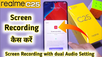 How To Screen Recording in Realme C25, Realme C25 Screen Recording, Realme c25 screen recorder