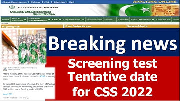 CSS Screening Test | Confirmed for CSS 2022 | Full official Details