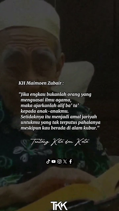 Story WA | Status WhatsApp | Mbah KH Maimoen Zubair