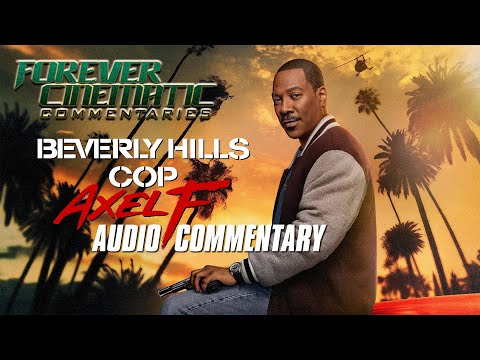 Beverly Hills Cop: Axel F (2024) - Forever Cinematic Commentary