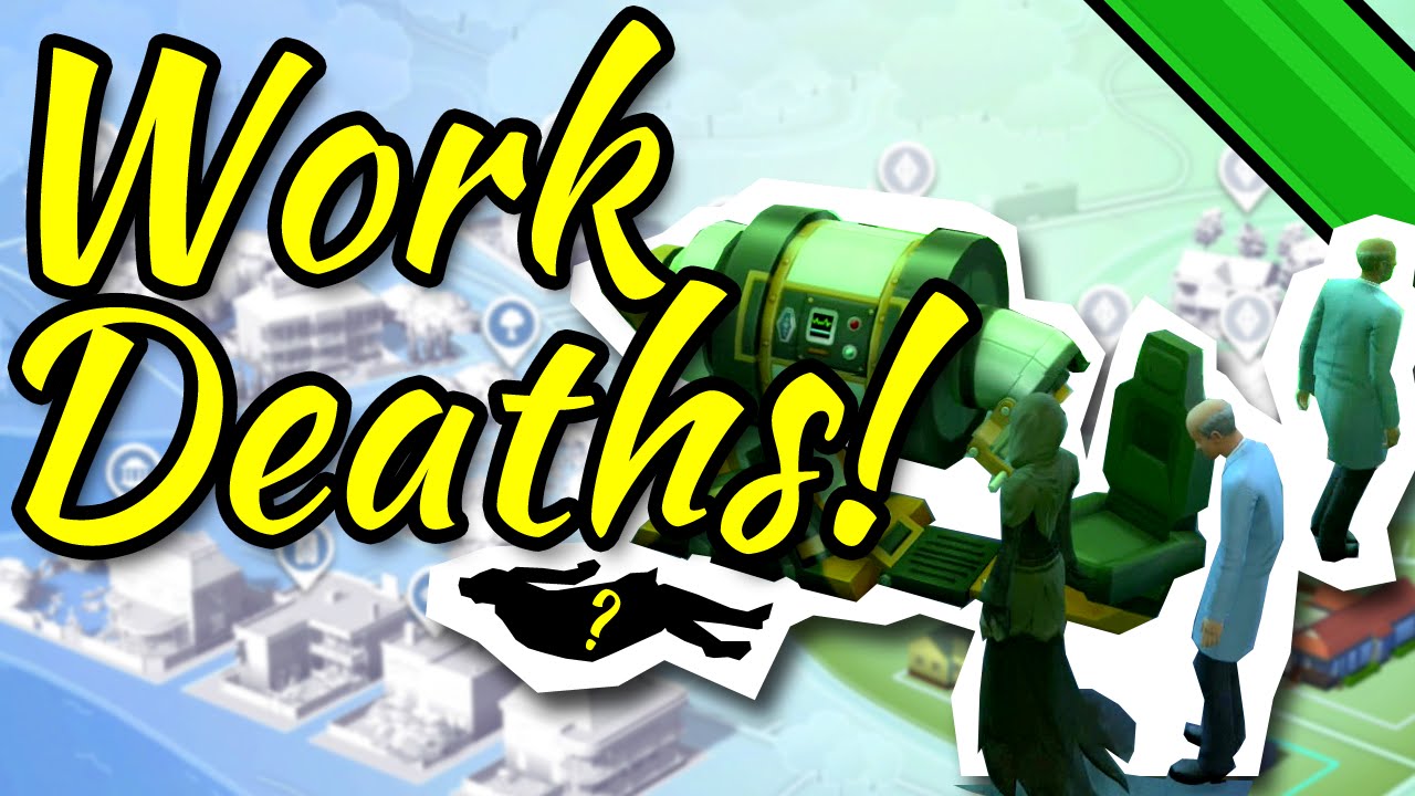 Work Deaths! Sims 4 Part 17 YouTube