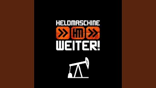 Video thumbnail of "Heldmaschine - Weiter!"