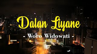 Woro Widowati - Dalan Liyane ( Unofficial Lyric Video )