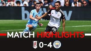 Video highlights for Fulham 0-4 Manchester City