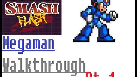 Super Smash Flash (Megaman) Walkthrough Pt.1