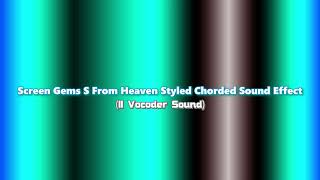 Screen Gems S From Heaven Styled Chorded Sound Effect