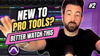 New to Pro Tools Learn These 10 Things First! | Lesson 2