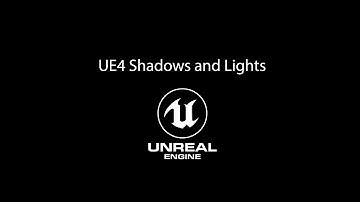 UE4 Shadows and lights
