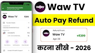 wow tv app se autopay refund kaise le - wow tv se paise wapas kaise laye - wow tv  screenshot 1